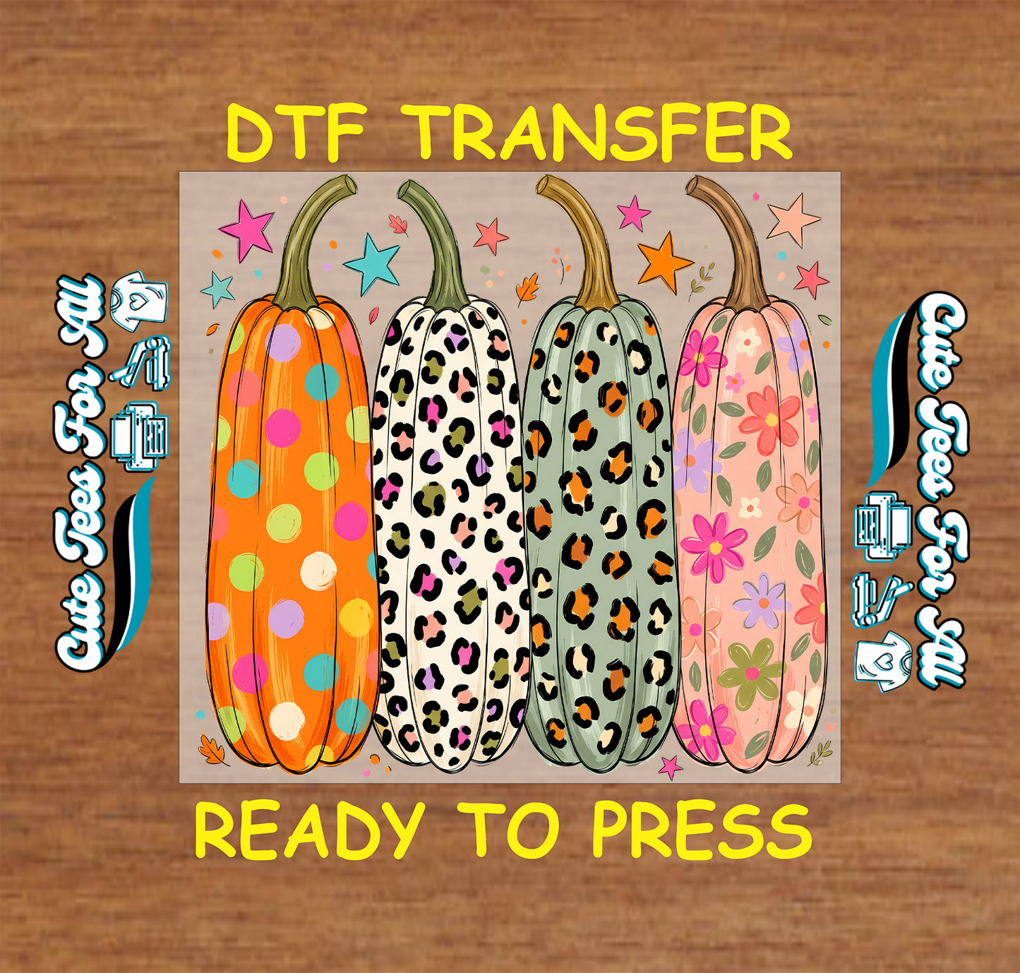 A DTF transfer design featuring four stylized pumpkins with colorful patterns (polka dots, leopard print, and flowers) on a wood-grain background, with text reading 'DTF TRANSFER' and 'READY TO PRESS'.