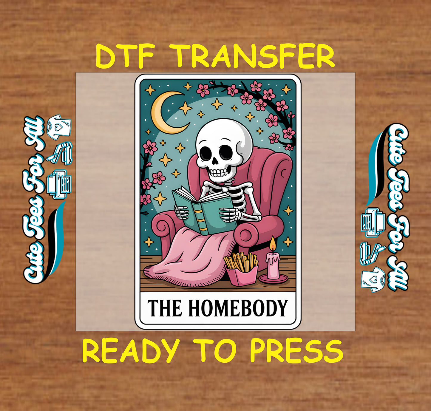 A DTF transfer design mockup featuring a tarot card style illustration of a skeleton sitting in a pink armchair reading a book, with the text 'DTF TRANSFER' and 'READY TO PRESS' on a wood background.