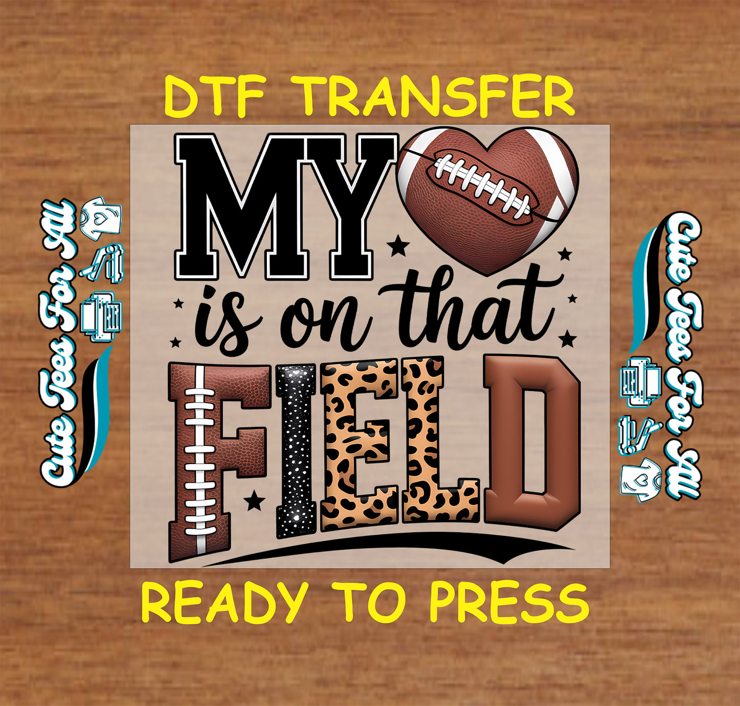 My Heart Is on That Field football DTF transfer featuring a football heart and black, brown, and leopard-print lettering.