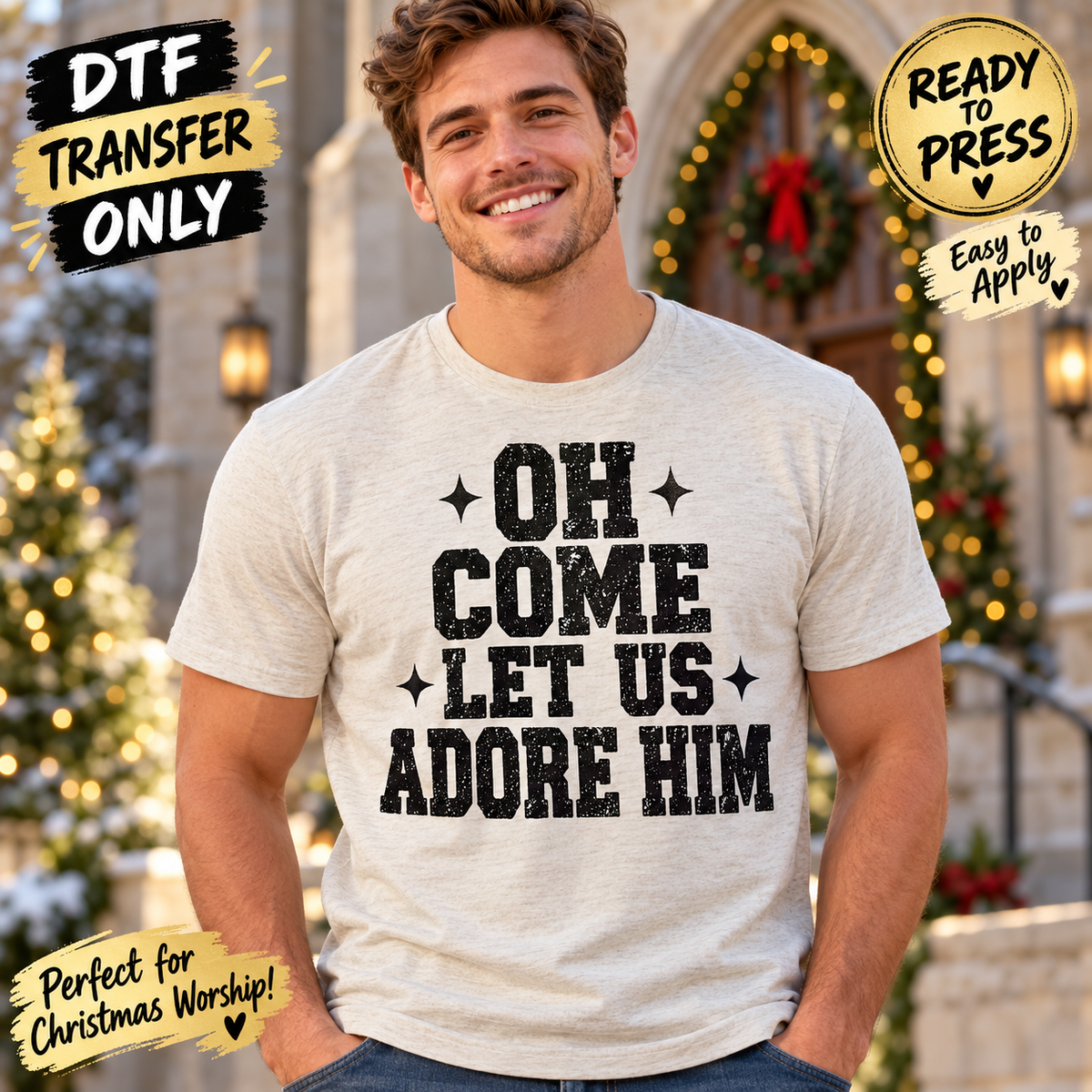 Oh Come Let Us Adore Him Christian Christmas DTF Transfer shirt mock up