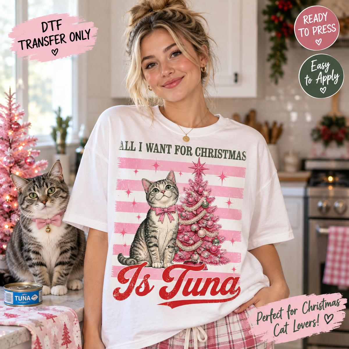 All I Want for Christmas Is Tuna Cat DTF Transfer 15501