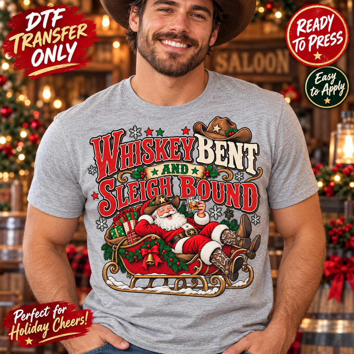 Whiskey Bent and Sleigh Bound Funny Western Christmas DTF Transfer 15706