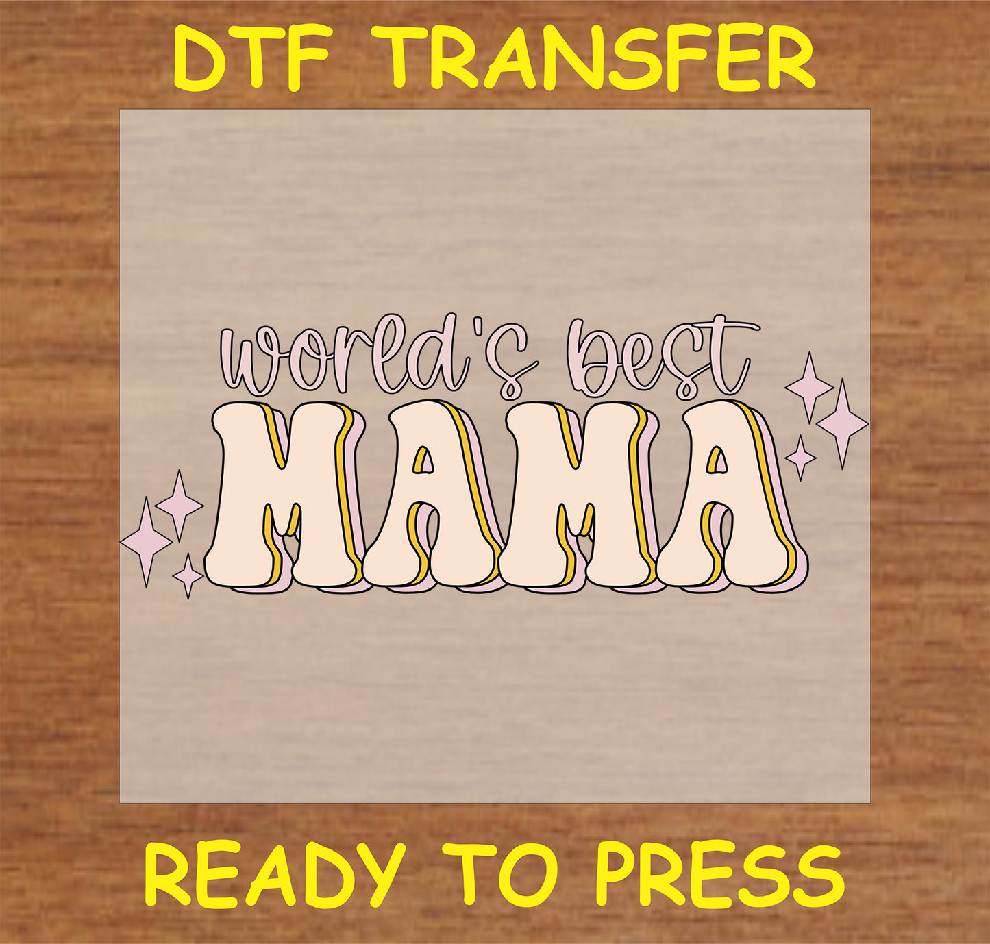"World's Best Mama DTF Transfer with retro lettering and pastel stars"