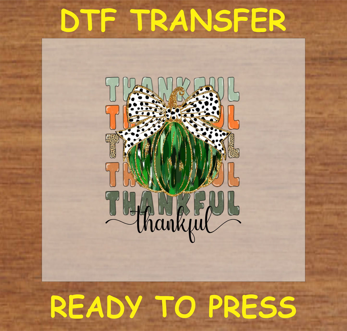"Thankful Green Pumpkin DTF Transfer with green pumpkin, polka dot bow, and 'Thankful' text for Thanksgiving and autumn decor"