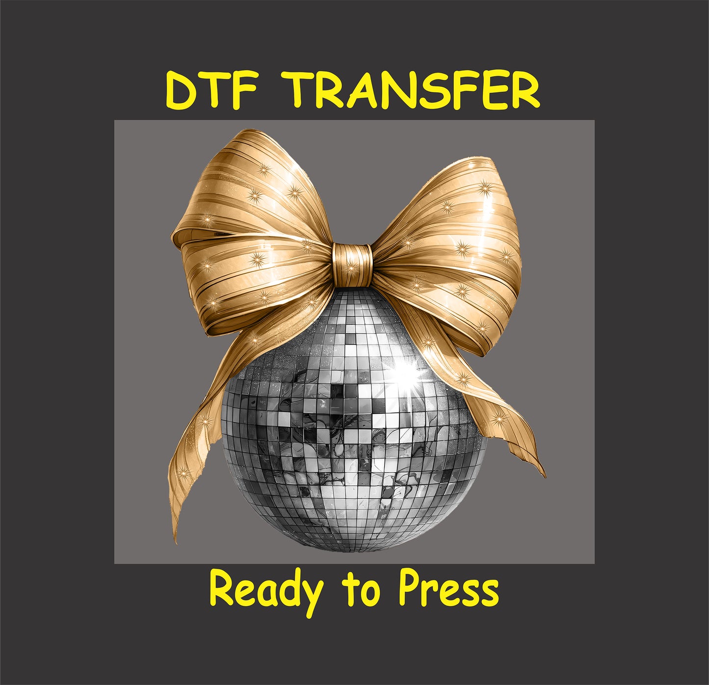 DTF transfer featuring a shimmering disco ball adorned with an elegant golden bow, perfect for festive and celebratory designs.
