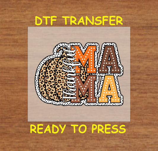 "Thankful Mama" DTF transfer with a leopard pumpkin design and bold fall colors.