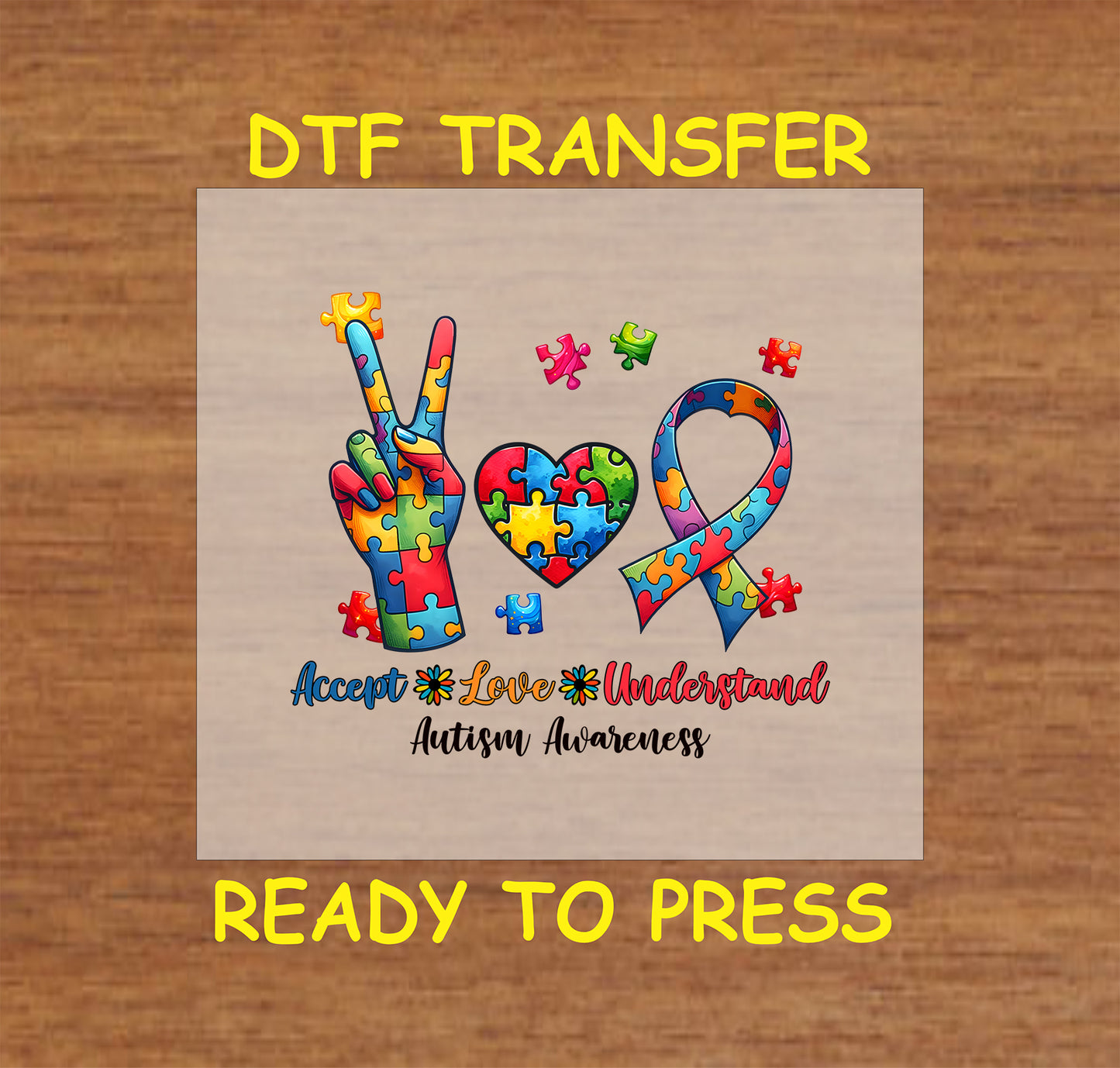 "Accept Love Understand" Autism Awareness DTF transfer with puzzle piece design in peace hand, heart, and ribbon shapes.