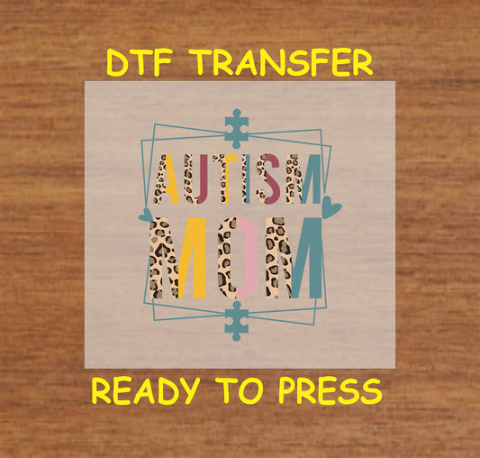 Leopard-print "Autism Mom" DTF transfer with geometric frame and pastel accents, ready-to-press for custom apparel.