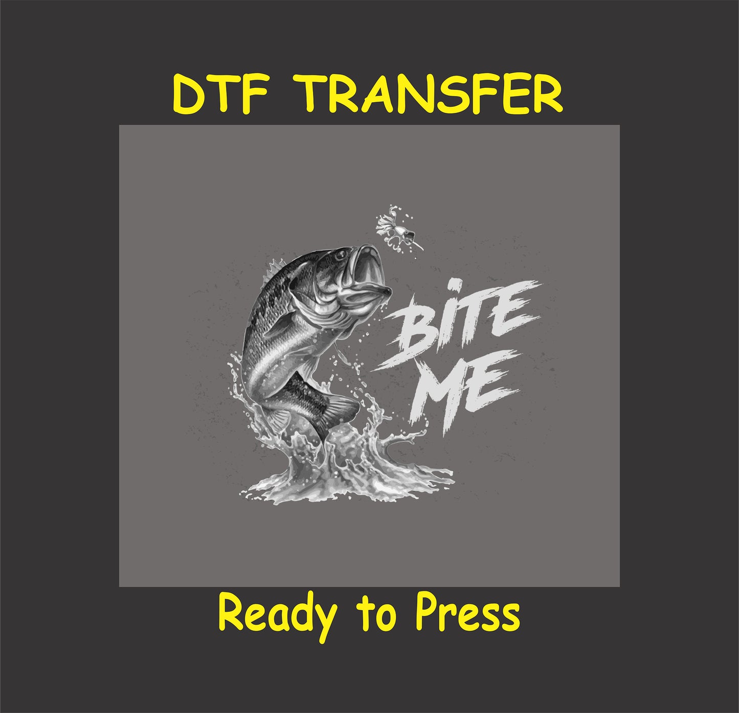 "Bite Me" DTF transfer design featuring a detailed leaping fish and splash graphic, ready to press on apparel.