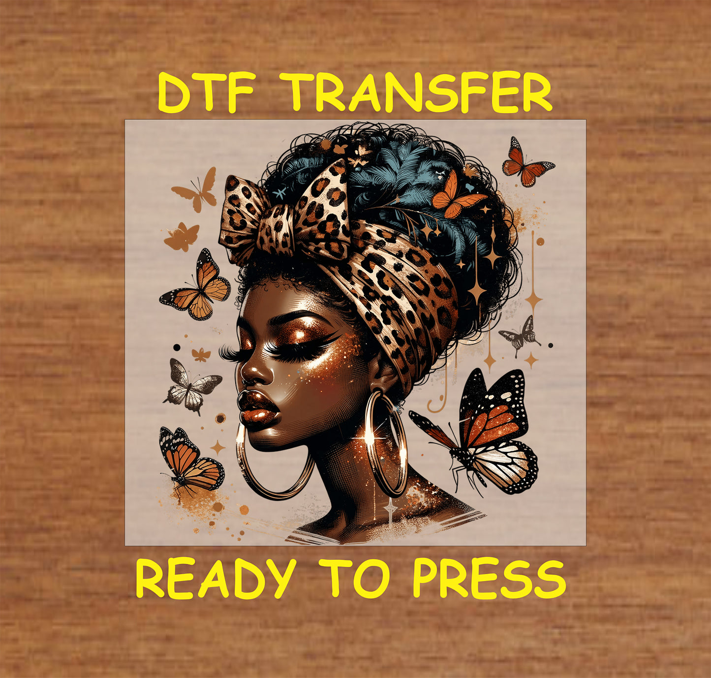 "DTF transfer featuring a woman with leopard print headwrap, butterflies, and gold accents."