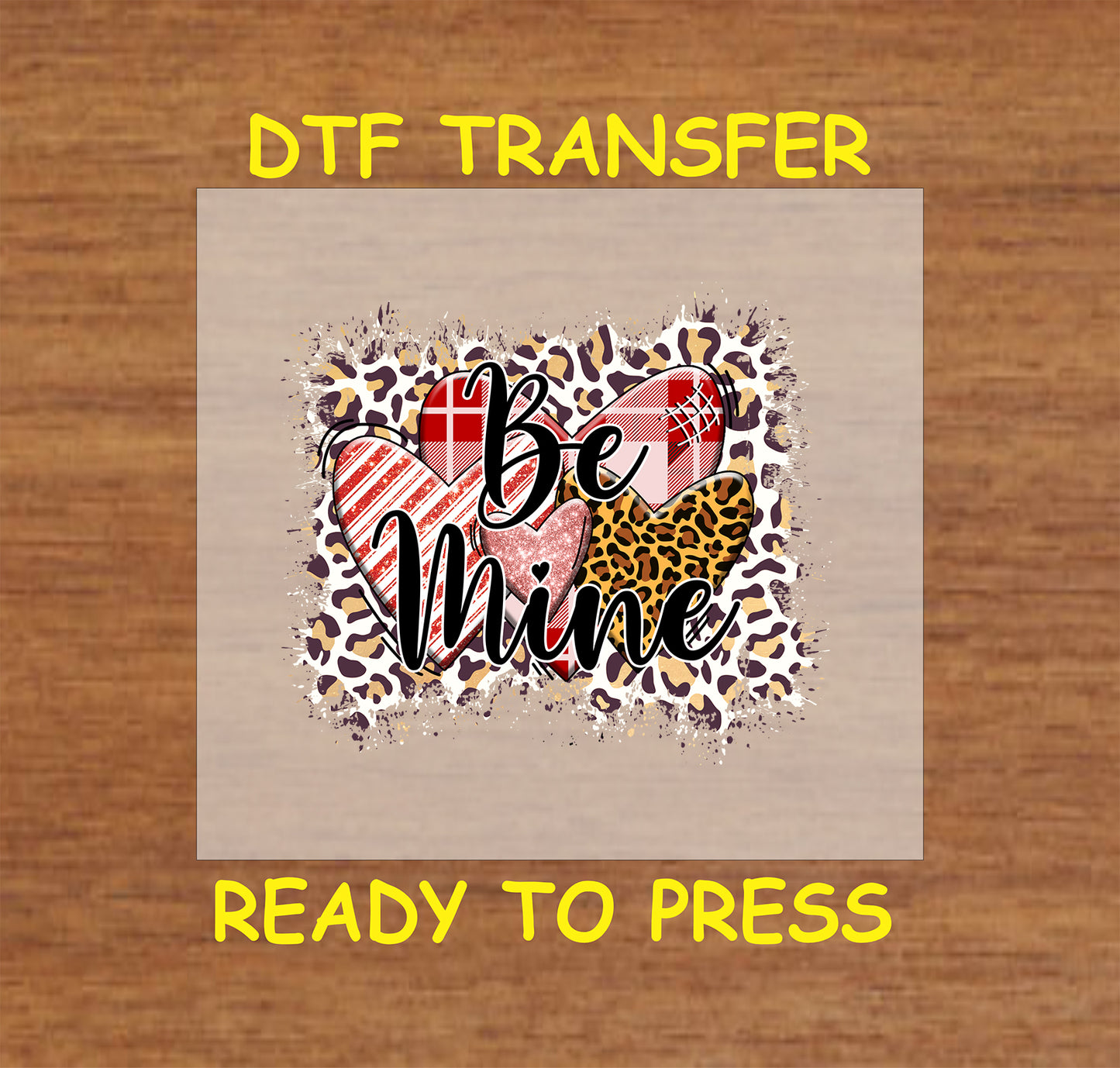Be Mine DTF Transfer with hearts, plaid, and leopard print – Valentine's Day Ready to Press.