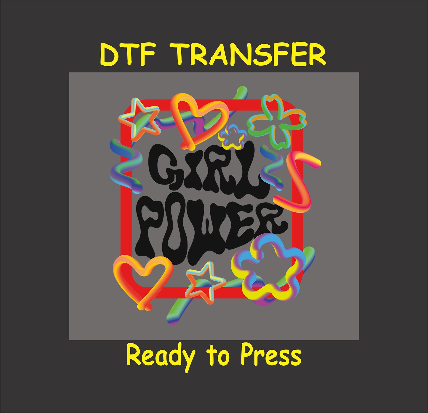 "Girl Power DTF Transfer featuring vibrant hearts, stars, and swirls in rainbow colors with bold typography."