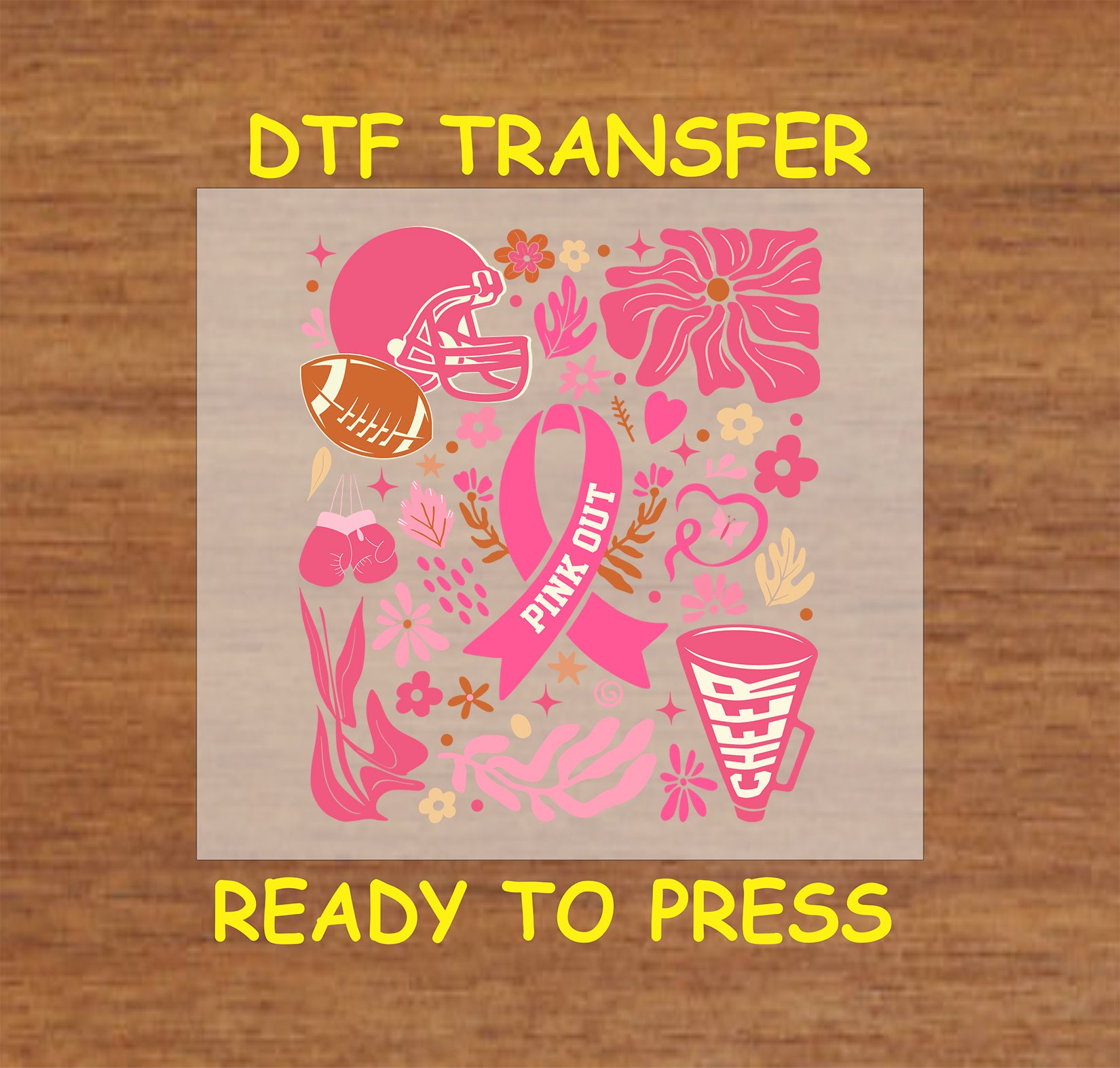 DTF transfer with "Pink Out" Breast Cancer Awareness design featuring a pink ribbon, football helmet, flowers, boxing gloves, and cheer megaphone.