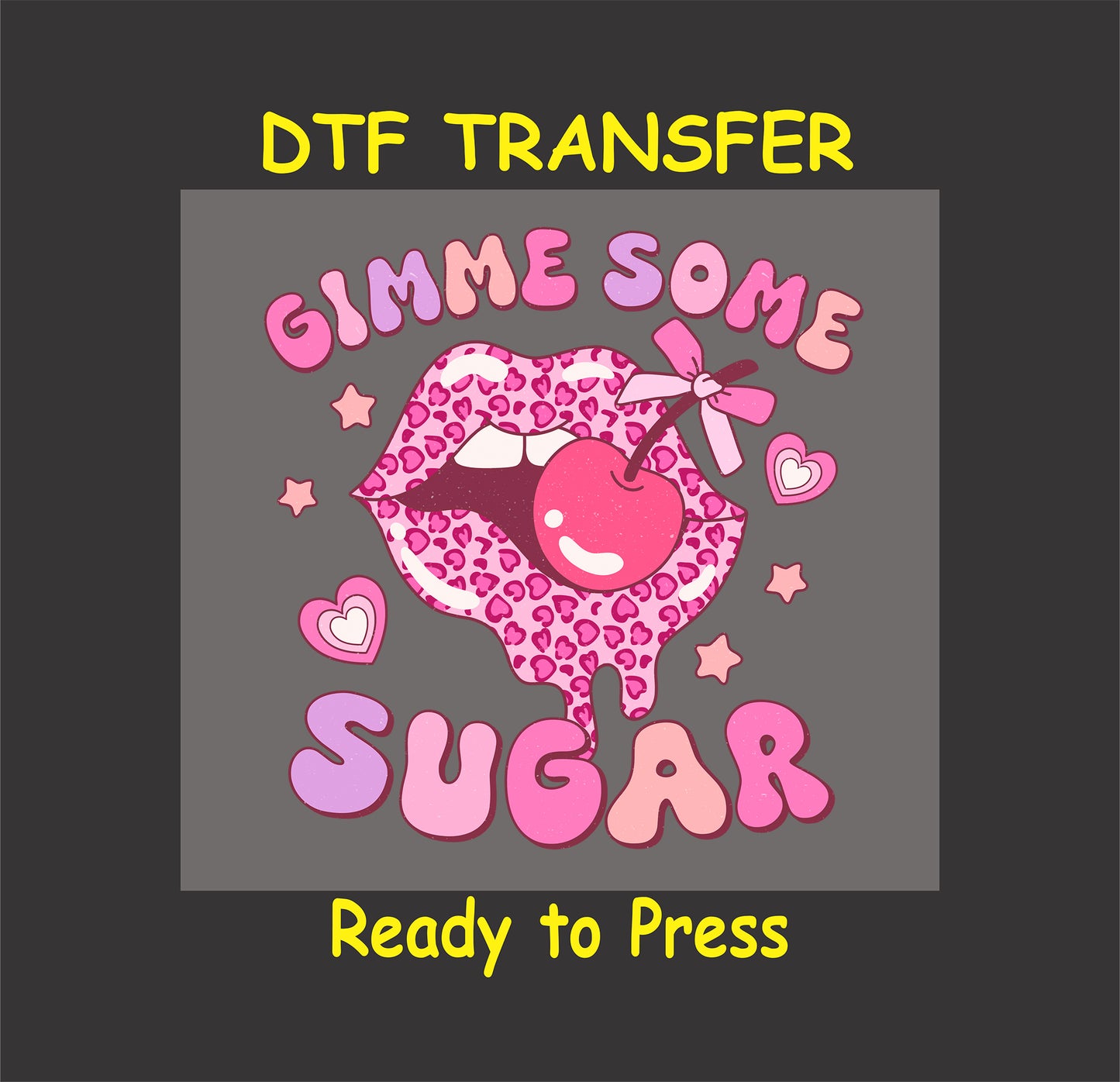 Bright pink leopard-print lips biting a cherry, with "Gimme Some Sugar" text, surrounded by hearts and stars. Fun retro Valentine’s design for custom clothing.