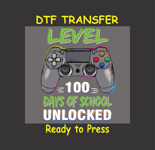 100 Days Of School DTF Transfer Iron On Heat Transfer - Ready to Press, Level 100 Days of School Unlocked Design 2901