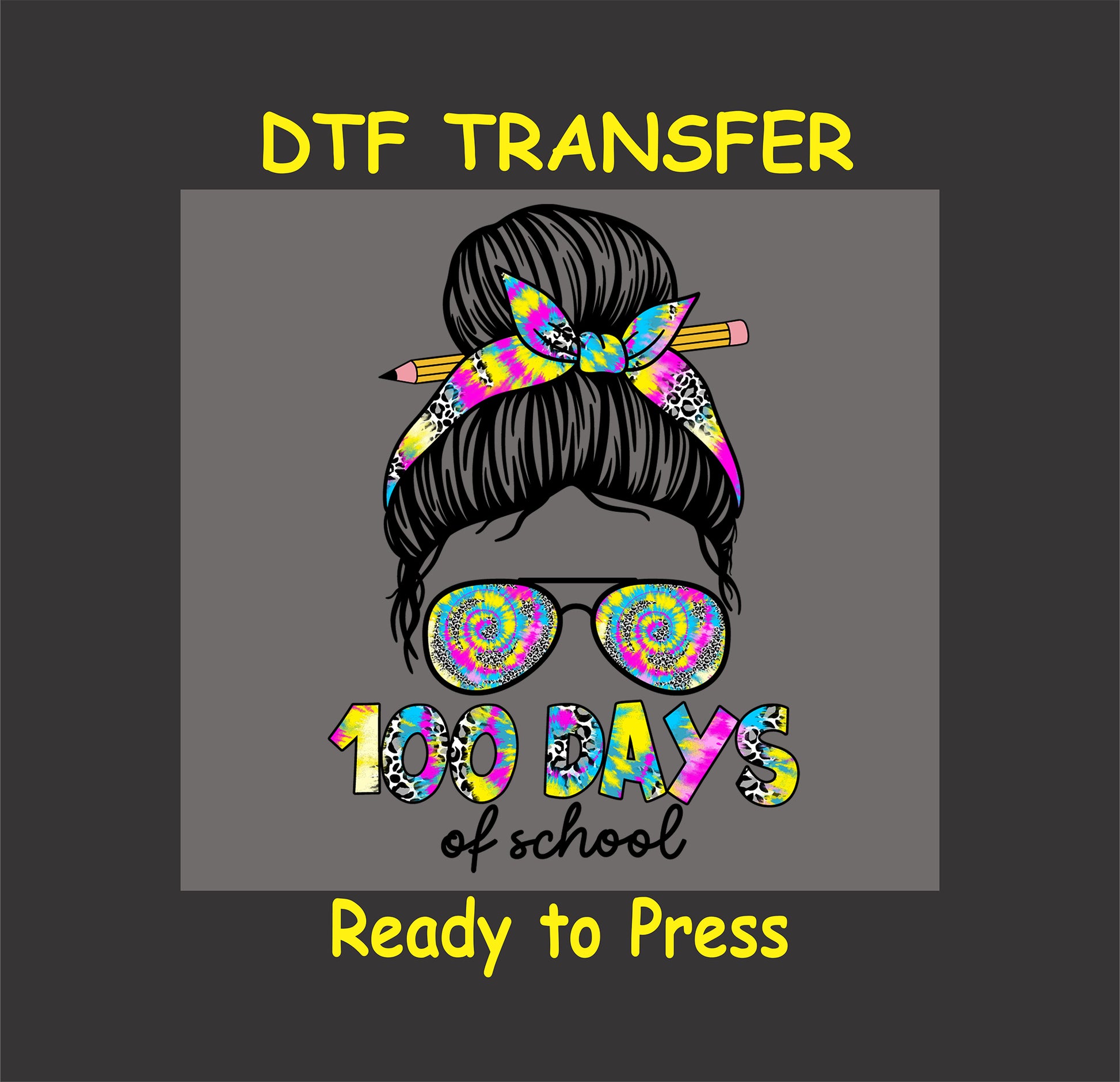"100 Days of School Tie-Dye Hair Bun DTF Transfer featuring colorful bow, spiral sunglasses, and fun lettering for milestone shirts."