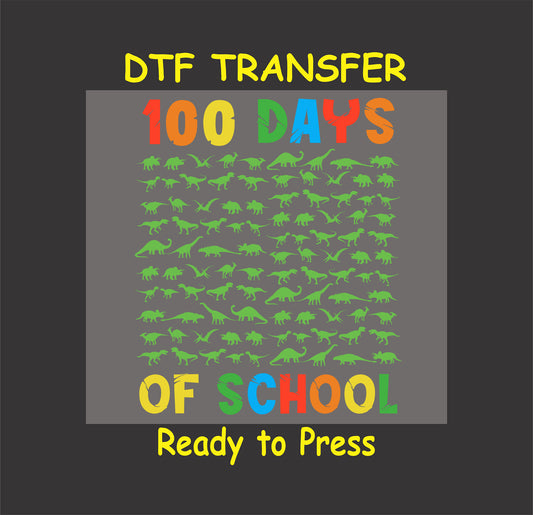"Dinosaur-themed 100 Days of School DTF Transfer with colorful lettering and green dinosaur silhouettes."