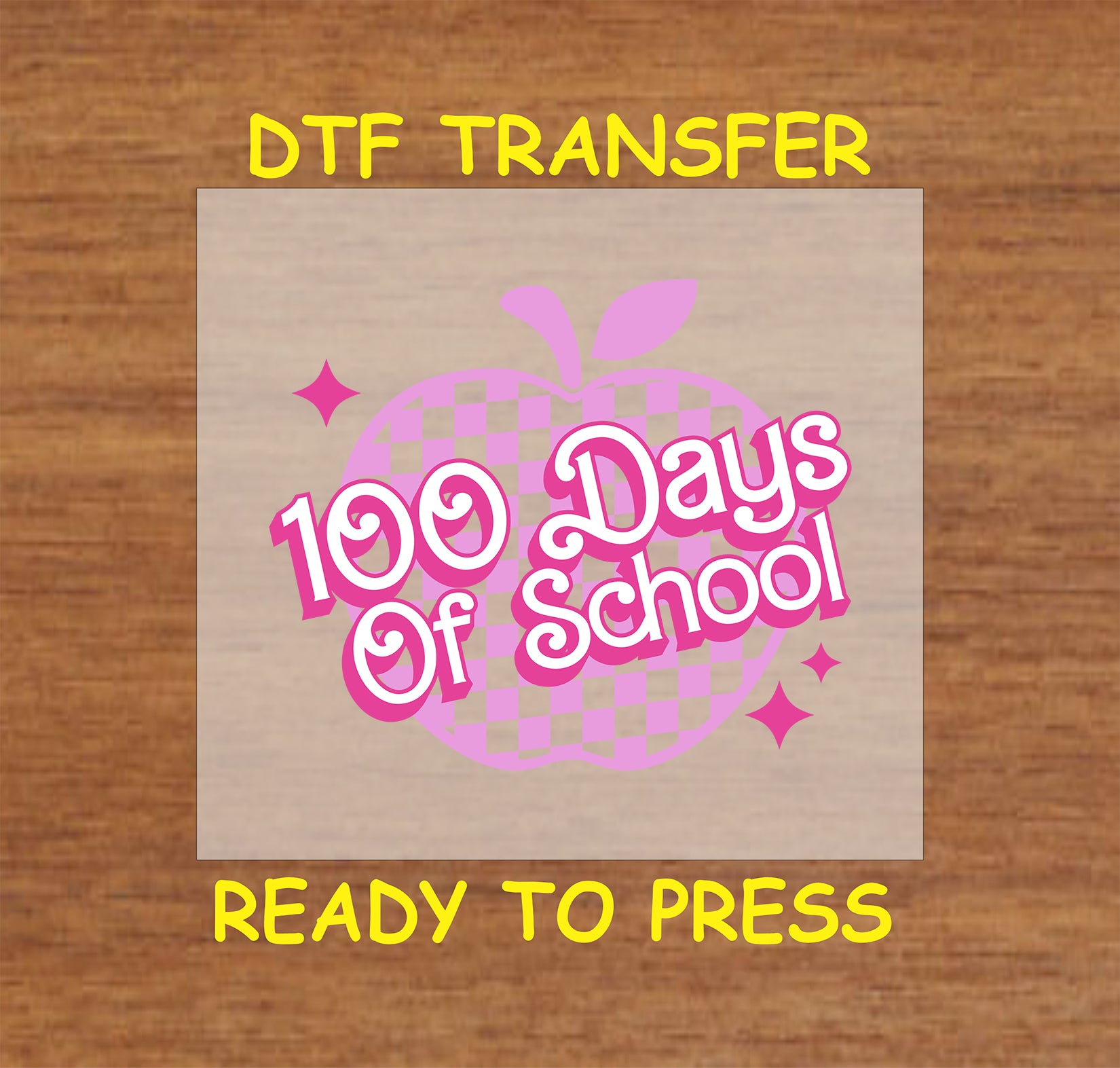 "100 Days of School DTF Transfer featuring a pink checkered apple design with bold text, ready for heat press application."