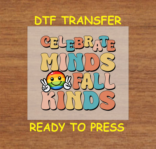 "Celebrate Minds of All Kinds" DTF transfer with retro font, smiley face, and vibrant colors.