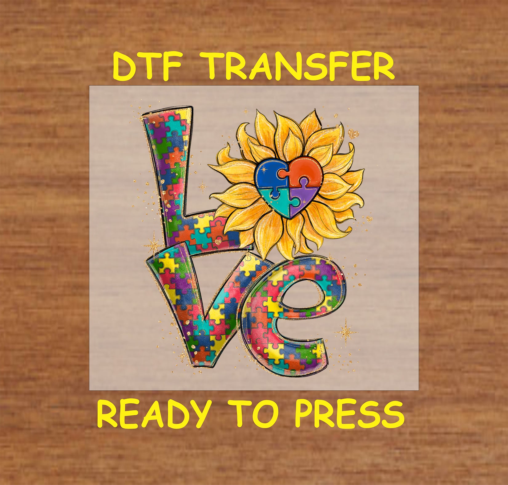 DTF transfer with the word "LOVE" featuring a sunflower heart and colorful autism puzzle pieces.