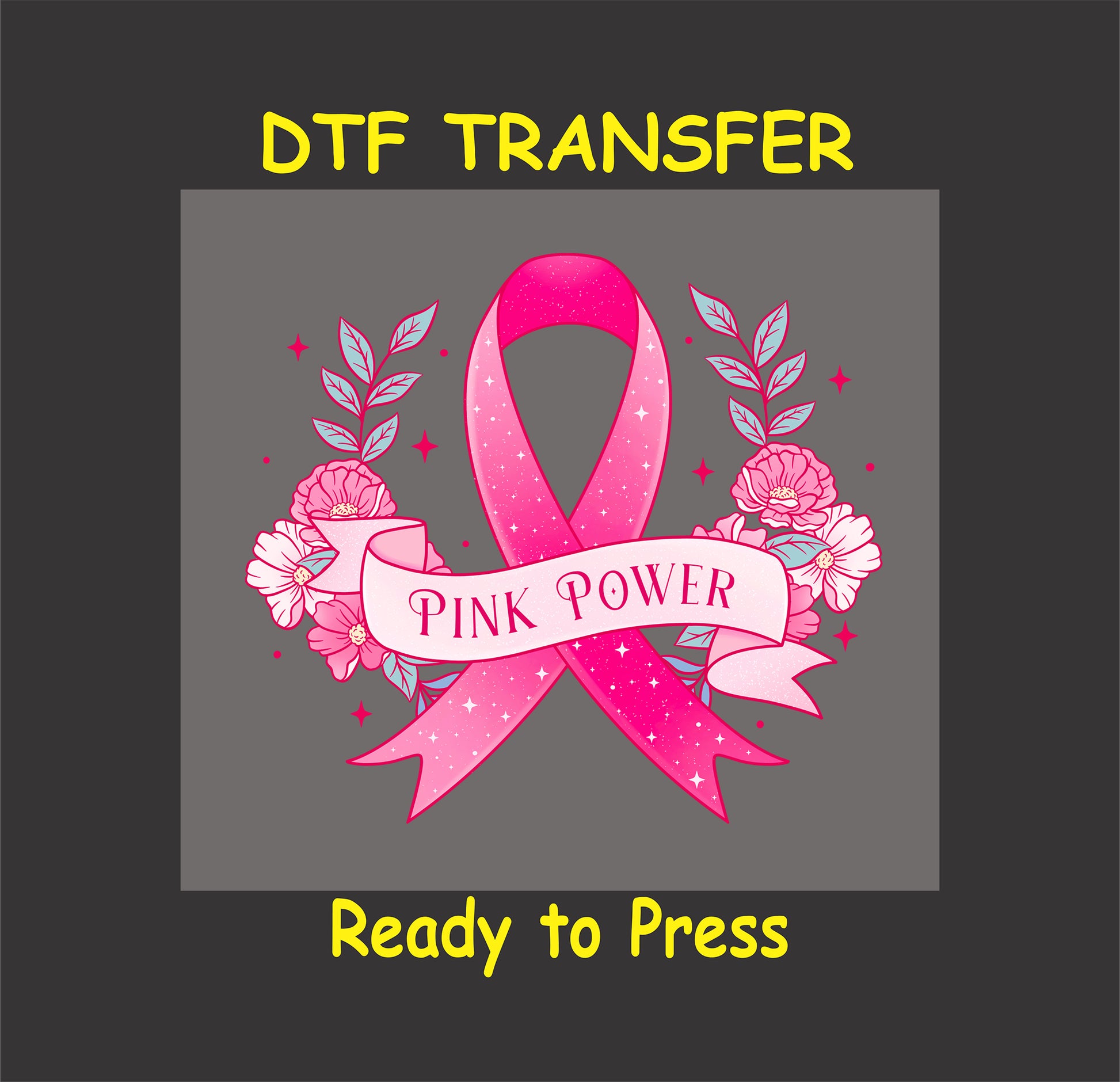 "Pink Power ribbon with floral accents DTF transfer, ready to press."