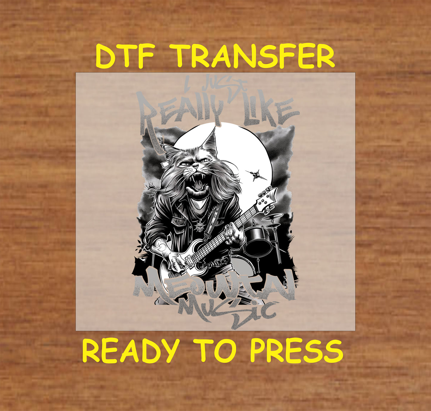 "DTF Transfer design featuring a guitar-playing cat with the text 'I Just Really Like Meowtal Music' in a bold, edgy style."