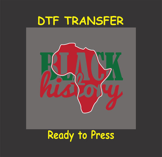 Black History Month DTF Transfer Iron On Heat Transfer - Ready to Press, "Black History" Africa Design 3256