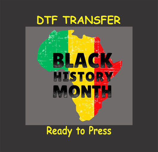 "Black History Month DTF transfer featuring an African map with red, yellow, and green stripes and bold text, ready to press."