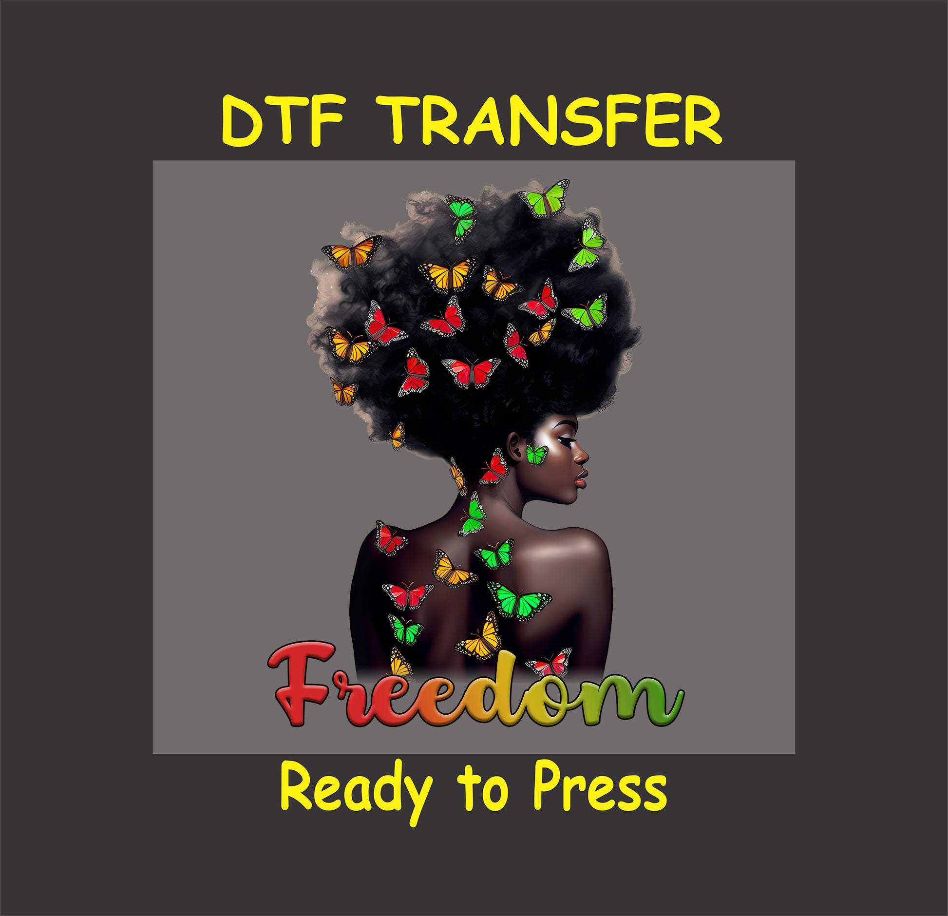 "Freedom" DTF transfer featuring an afro silhouette adorned with vibrant butterflies and bold text.
