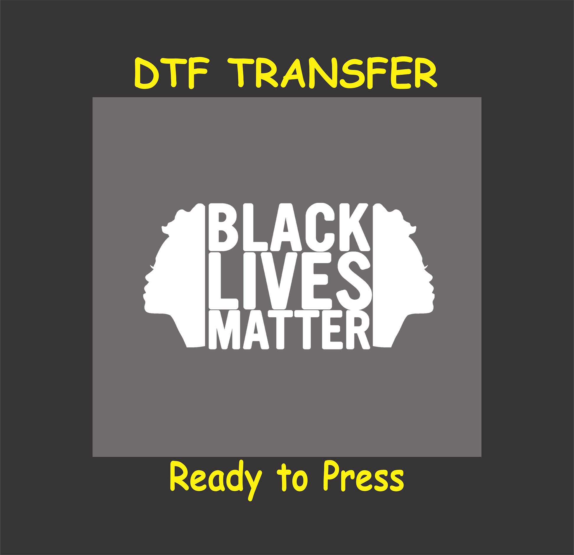 White "Black Lives Matter" DTF transfer with double silhouette design, ready to press for custom apparel and activism projects.