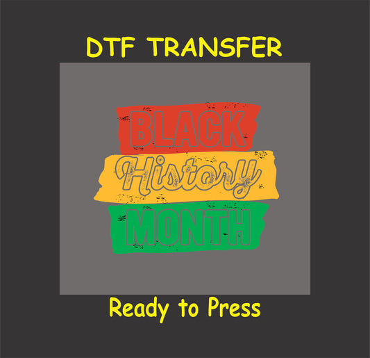 Black History Month DTF transfer with red, yellow, and green brushstroke stripes and distressed lettering, ready to press.