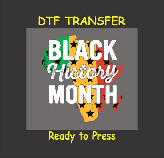 DTF transfer with "Black History Month" text inside an Africa map silhouette featuring red, yellow, and green stripes with black stars, ready to press.