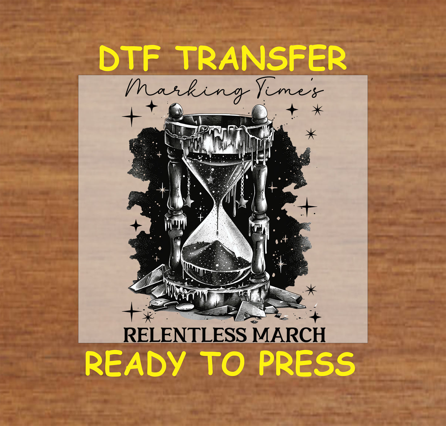 Gothic hourglass with melting wax and celestial elements, "Relentless March" text, DTF transfer.