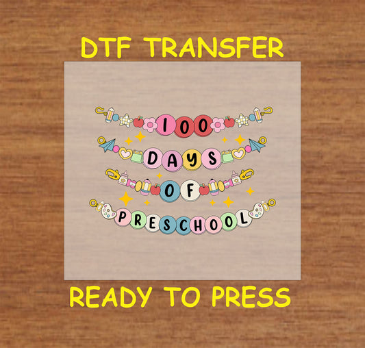 "100 Days of Preschool" DTF transfer design featuring colorful beads, school-themed icons, and stars.