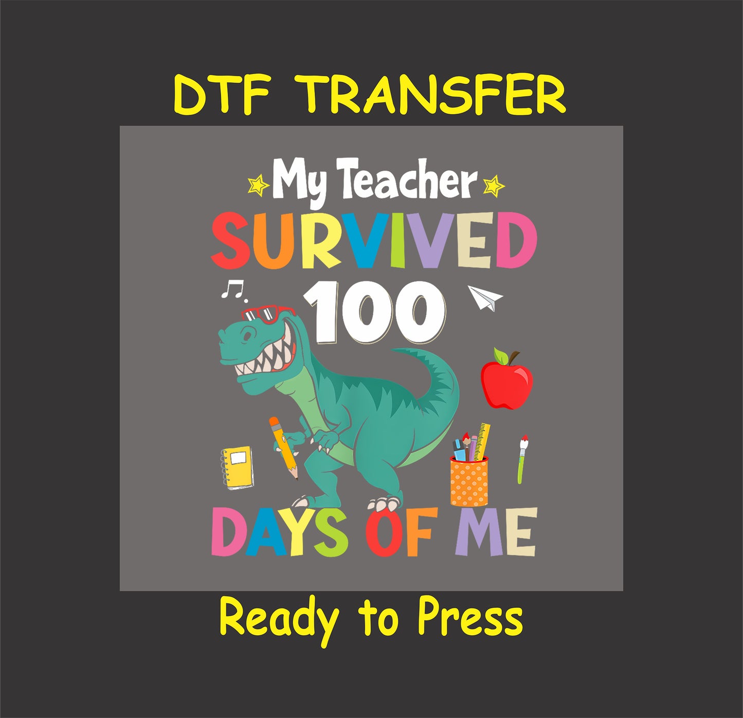 "100 Days of School" DTF transfer featuring a pencil with a checkered bow and glittery colorful text.