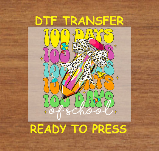 "100 Days of School" DTF transfer featuring a colorful pencil, leopard bow, and bold, vibrant text.