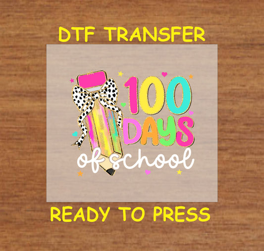 "100 Days of School" DTF transfer with a glittery pencil, leopard print bow, and colorful text.
