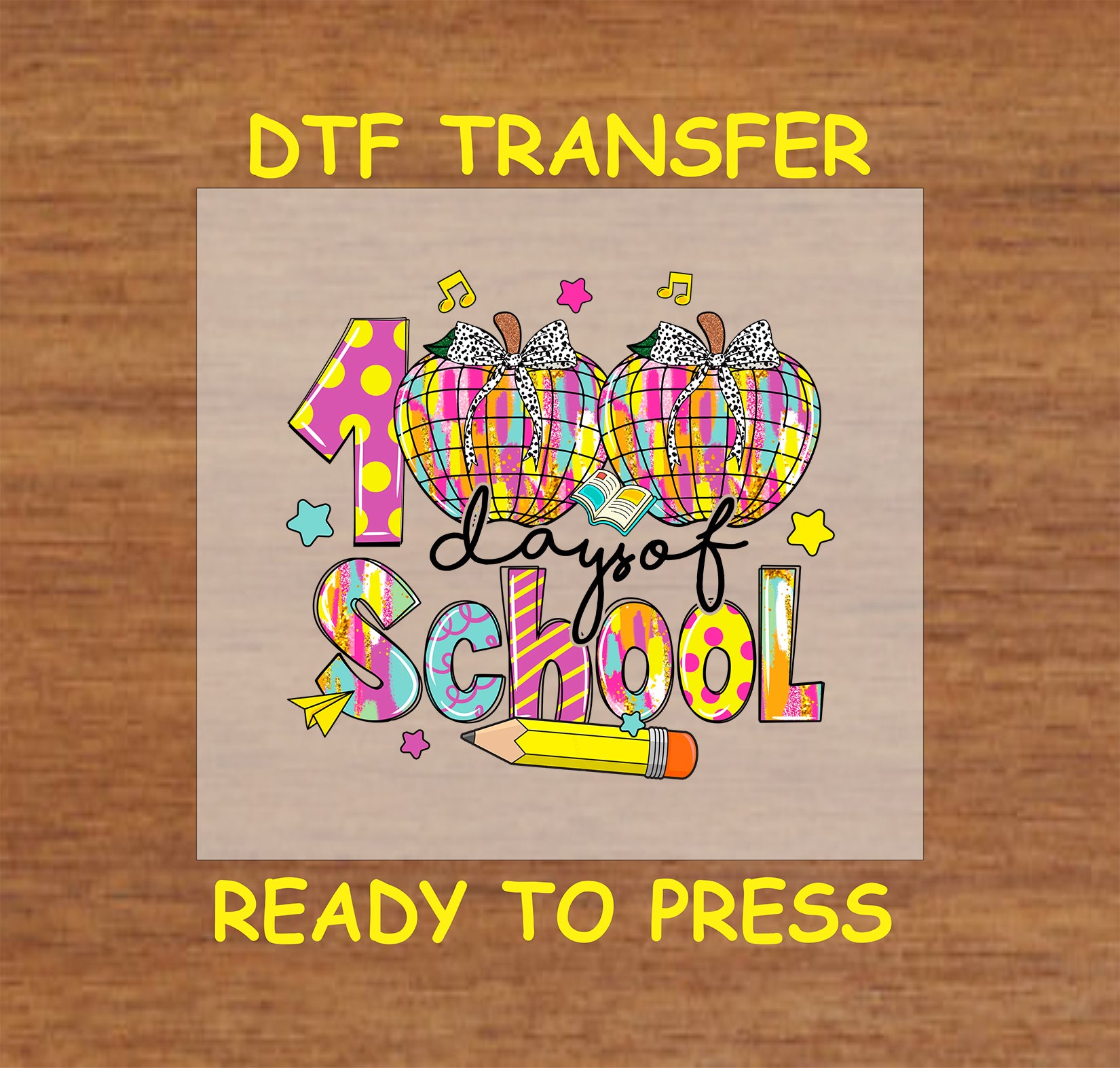 "100 Days of School" DTF transfer with plaid pumpkins, a pencil, and colorful school-themed accents.