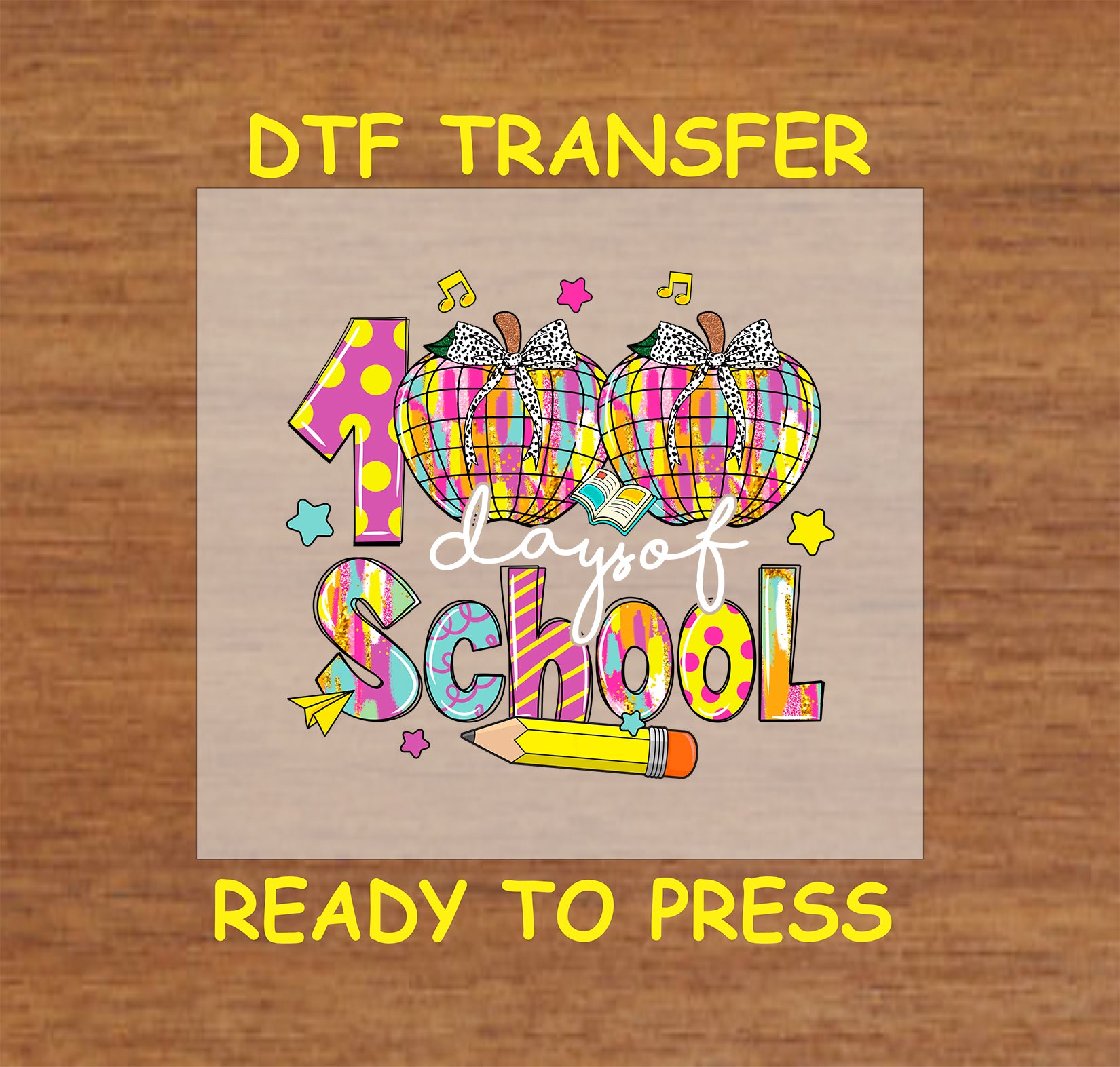 "100 Days of School" DTF transfer with plaid pumpkins, colorful text, and school supplies.