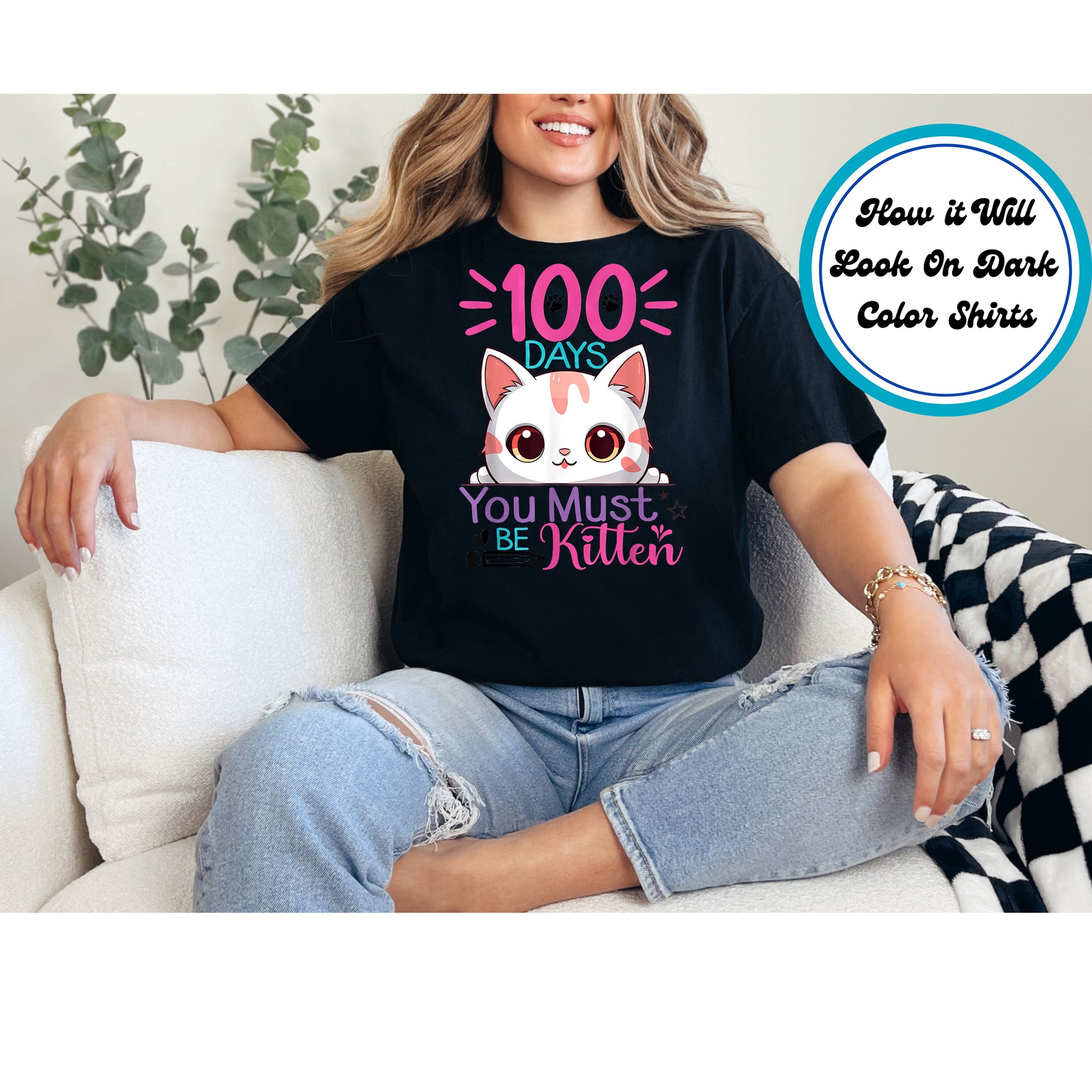 "100 Days You Must Be Kitten" DTF transfer featuring a cute kitten, colorful text, and paw prints.
