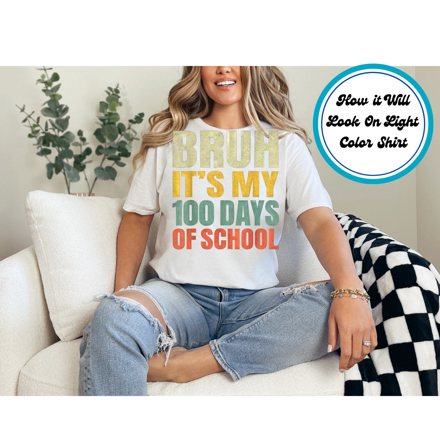 "Bruh It’s My 100 Days of School" bold DTF transfer with vintage-style lettering.