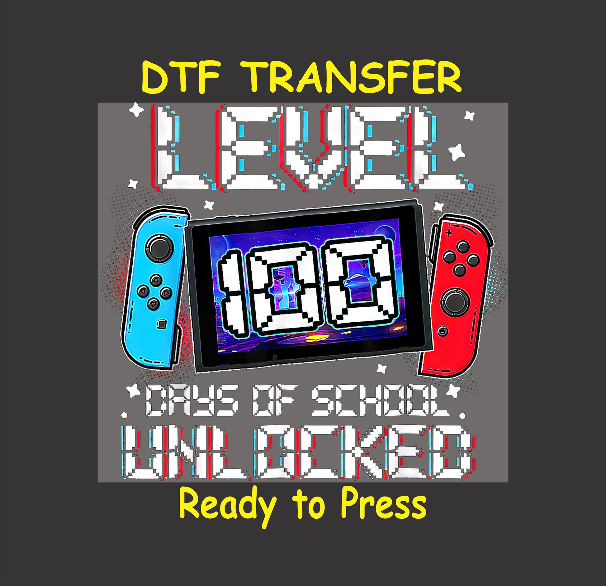 "Level 100 Days of School Unlocked" DTF transfer with gaming console and pixelated text design.