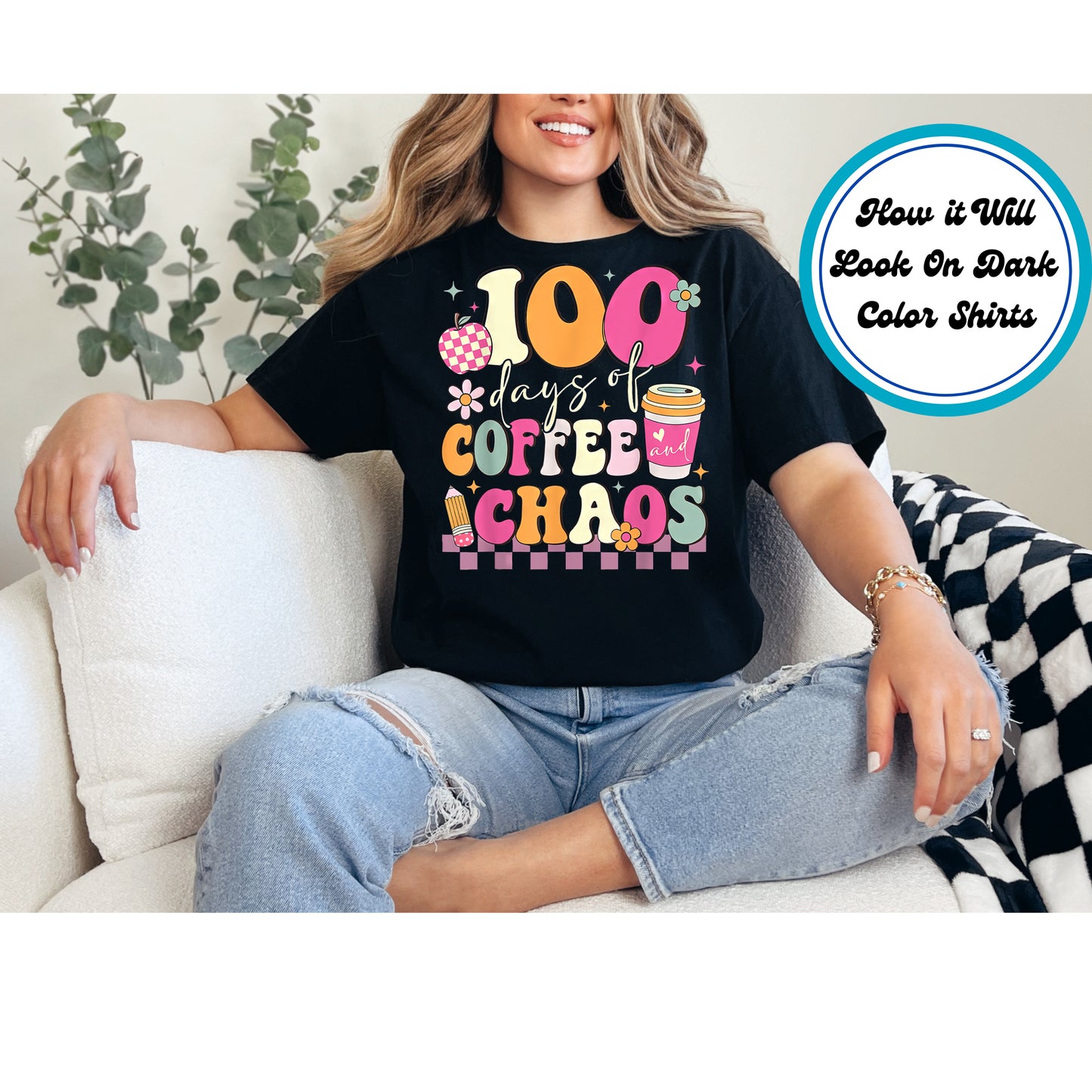 "100 Days of Coffee and Chaos" DTF transfer featuring colorful letters, a coffee cup, and school-themed elements.