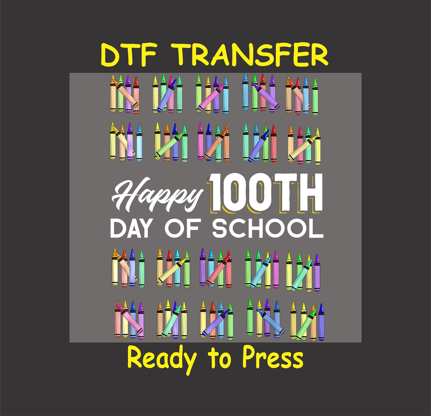 Crayon-themed 100th day of school design with colorful crayons forming tally marks and bold text.