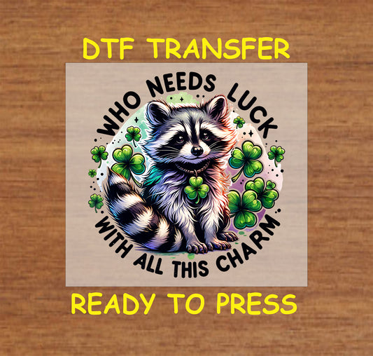 Cute animal surrounded by shamrocks with the phrase "Who Needs Luck With All This Charm."