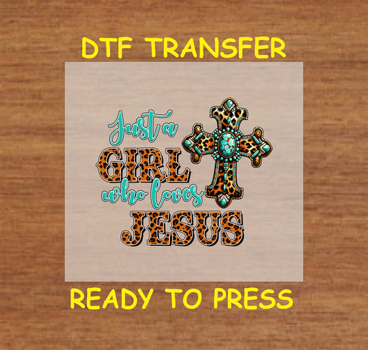 Just a Girl Who Loves Jesus DTF transfer with a turquoise cross and leopard print details.