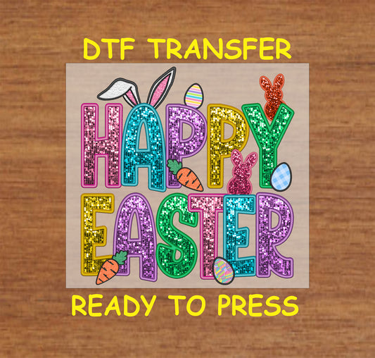 Happy Easter DTF transfer with glitter-style letters, bunny ears, carrots, and eggs.