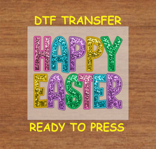 Happy Easter glitter-style DTF transfer with colorful, sparkling letters.