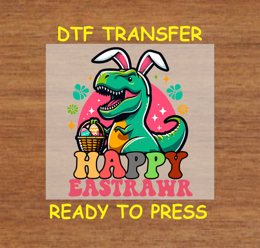 DTF transfer featuring a T-Rex in bunny ears holding an Easter basket.