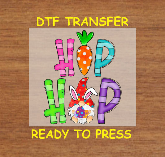 DTF transfer with "Hop Hop" text, a carrot accent, and a gnome with bunny ears holding an Easter egg.